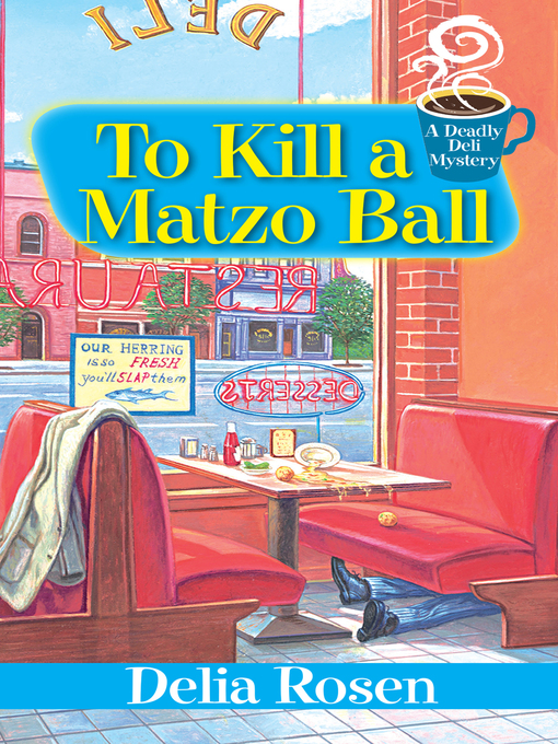 Title details for To Kill a Matzo Ball by Delia Rosen - Wait list